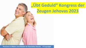 Kongress Zeugen Jehovas 2023 Übt Geduld